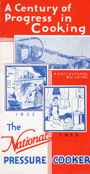 A Century Of Progress In Cooking The National Pressure Cooker, Chicago, Illinois