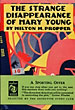 The Strange Disappearance Of Mary Young. MILTON M. PROPPER