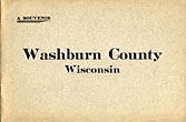 A Souvenir, Washburn County, Wisconsin HAINES, C.J. [COMPILED AND PUBLISHED BY]