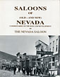 Saloons Of (Old - And New) Nevada, Commentaries On The Role And Development Of The Nevada Saloon. [Cover Title] RAYMOND M SMITH