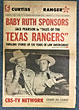 Baby Ruth Sponsors Jace Pearson In "Tales Of The Texas Rangers." Thrilling Stories Of 120 Years Of Law Enforcement CURTISS CANDY COMPANY