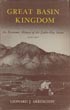 Great Basin Kingdom. An Economic History Of The Latter-Day Saints 1830-1900 LEONARD J. ARRINGTON