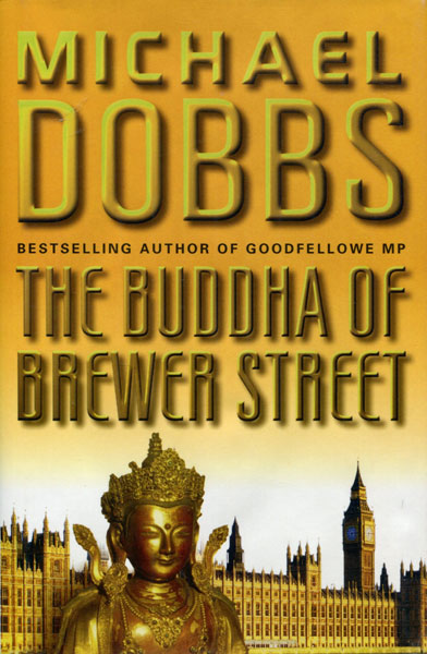 The Buddha Of Brewer Street. MICHAEL DOBBS