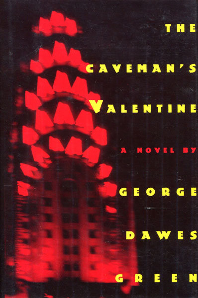The Caveman's Valentine. GEORGE DAWES GREEN