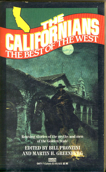 The Californians PRONZINI, BILL AND MARTIN H. GREENBERG [EDITED BY]