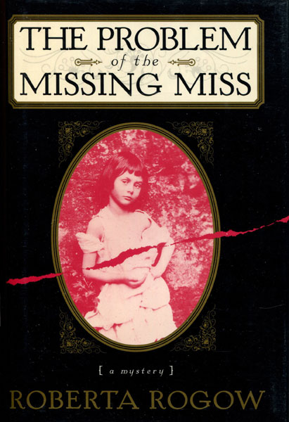 The Problem Of The Missing Miss. ROBERTA ROGOW