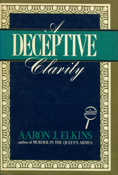 A Deceptive Clarity. AARON J. ELKINS