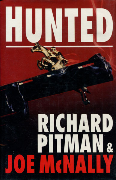 Hunted. RICHARD AND JOE MCN PITMAN