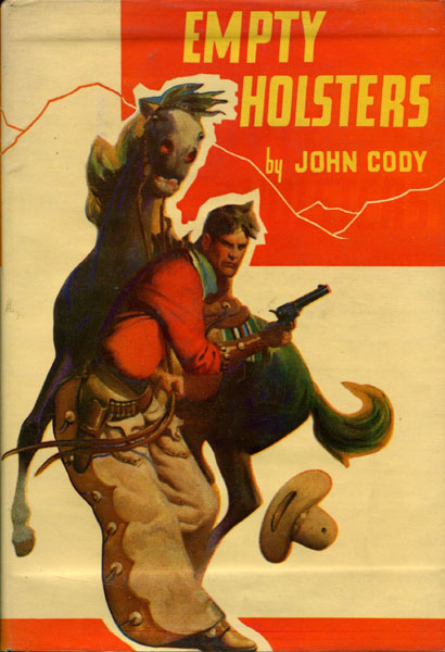 Empty Holsters. JOHN CODY