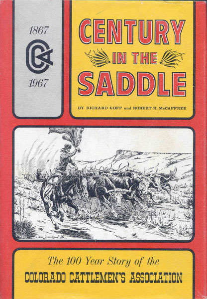 Century In The Saddle.  RICHARD AND ROBERT H. MCCAFFREE GOFF