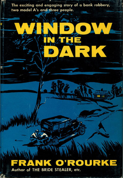 Window In The Dark. FRANK O'ROURKE