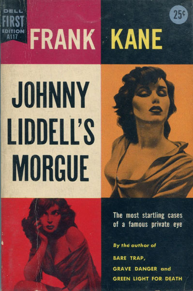 Johnny Liddell's Morgue. FRANK KANE