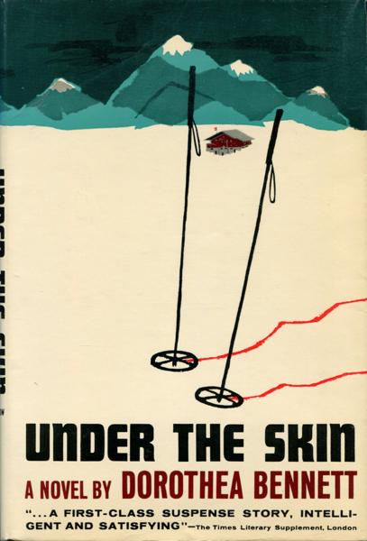 Under The Skin. DOROTHEA BENNETT