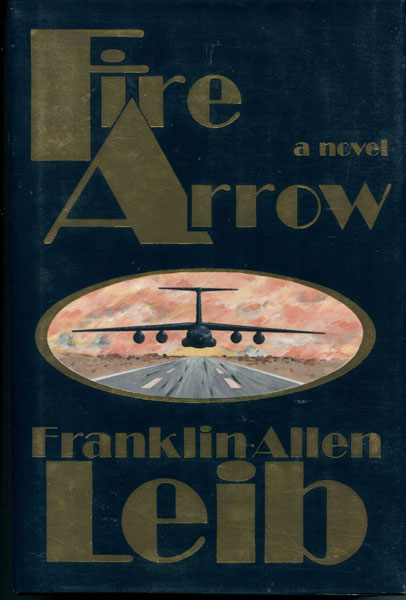 Fire Arrow. FRANKLIN ALLEN LEIB