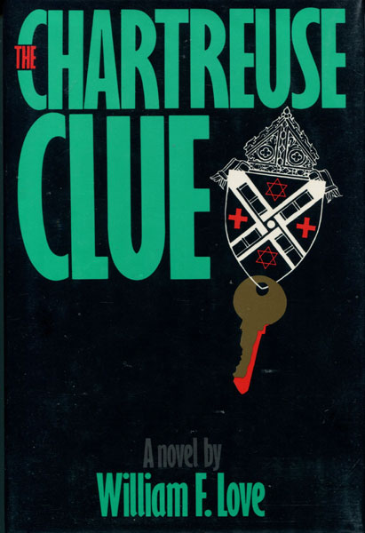 The Chartreuse Clue. WILLIAM F. LOVE