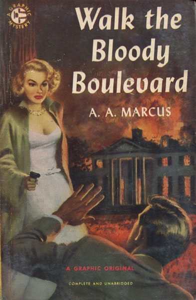 Walk The Bloody Boulevard. A.A. MARCUS