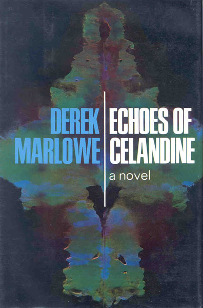 Echoes Of Celandine.  DEREK MARLOWE