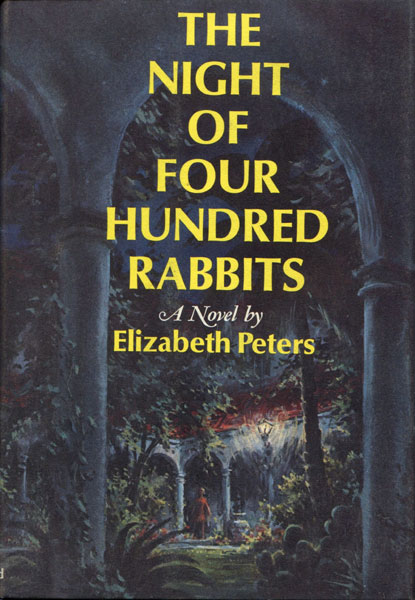 The Night Of Four Hundred Rabbits. ELIZABETH PETERS