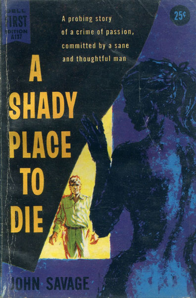 A Shady Place To Die. JOHN SAVAGE