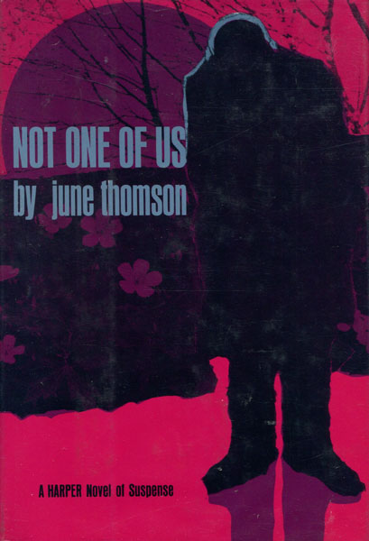 Not One Of Us. JUNE THOMSON