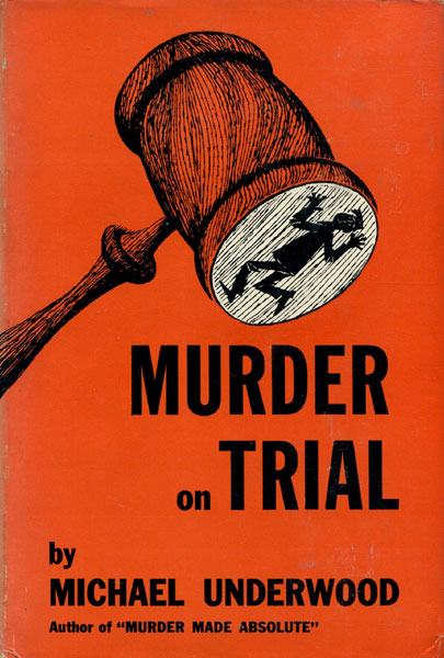 Murder On Trial. MICHAEL UNDERWOOD