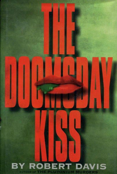 The Doomsday Kiss. ROBERT DAVIS