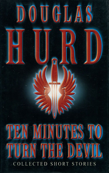 Ten Minutes To Turn The Devil. DOUGLAS HURD