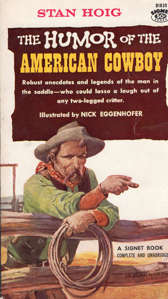 The Humor Of The American Cowboy. STAN HOIG
