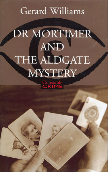 Dr Mortimer And The Aldgate Mystery. GERARD WILLIAMS