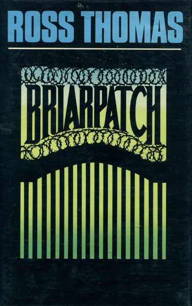 Briarpatch. ROSS THOMAS