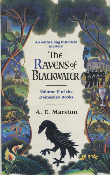 The Ravens Of Blackwater. A.E. MARSTON