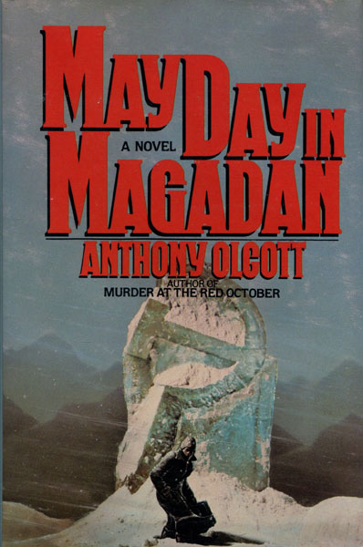 May Day In Magadan. ANTHONY OLCOTT