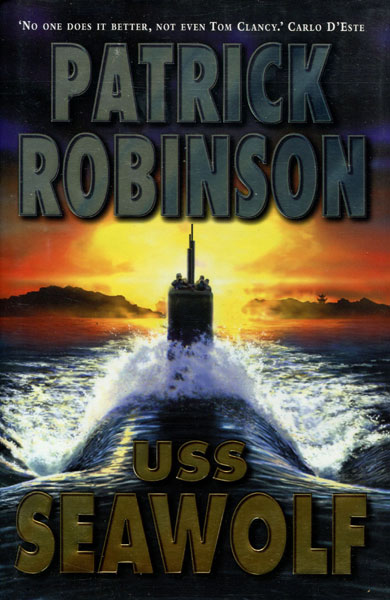 Uss Seawolf. PATRICK ROBINSON