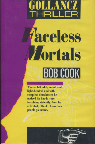 Faceless Mortals. BOB COOK