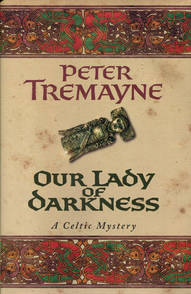 Our Lady Of Darkness. PETER TREMAYNE
