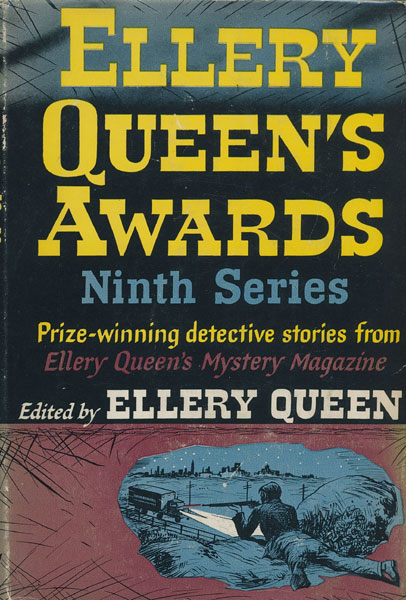 Ellery Queen's Awards: Ninth Series.The Winners Of The Ninth Annual Short-Story Contest Sponsored By Ellery Queen's Mystery Magazine QUEEN, ELLERY [EDITED BY].