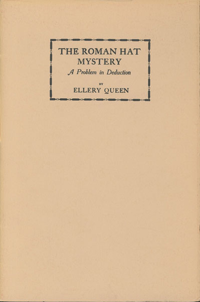 The Roman Hat Mystery. A Problem In Deduction. ELLERY QUEEN