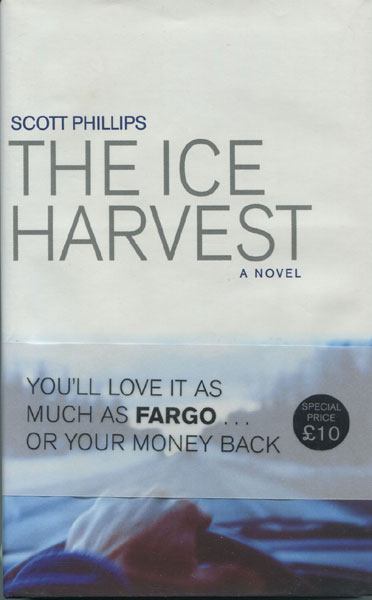The Ice Harvest. SCOTT PHILLIPS