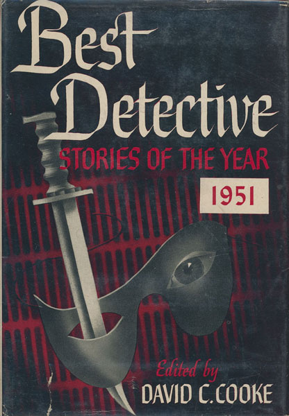 Best Detective Stories Of The Year -- 1951. COOKE, DAVID C. [EDITED BY].