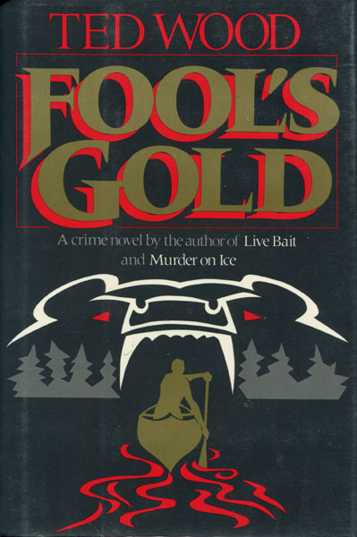 Fool's Gold. TED WOOD