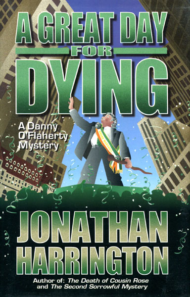 A Great Day For Dying. JONATHAN HARRINGTON