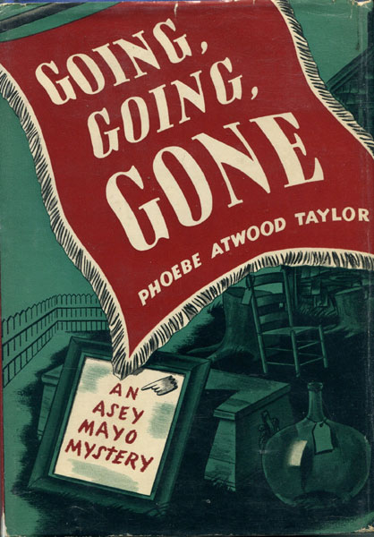 Going, Going, Gone. PHOEBE ATWOOD TAYLOR