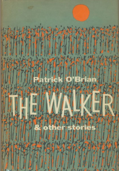 The Walker And Other Stories Patrick O'brian