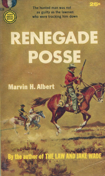 Renegade Posse. MARVIN H. ALBERT