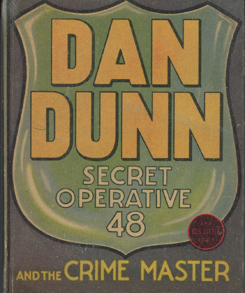 Dan Dunn, Secret Operative 48 And The Crime Master. NORMAN MARSH