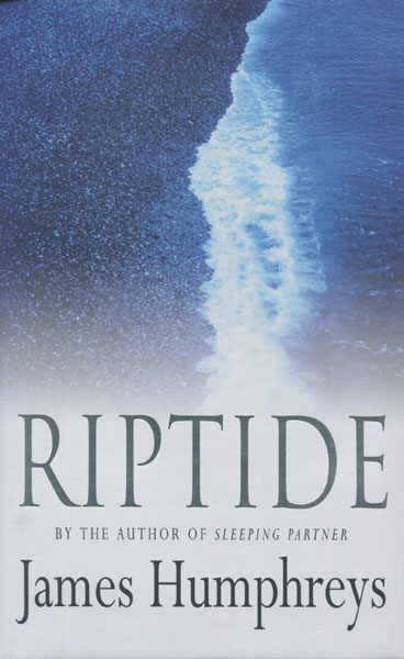 Riptide. JAMES HUMPHREYS