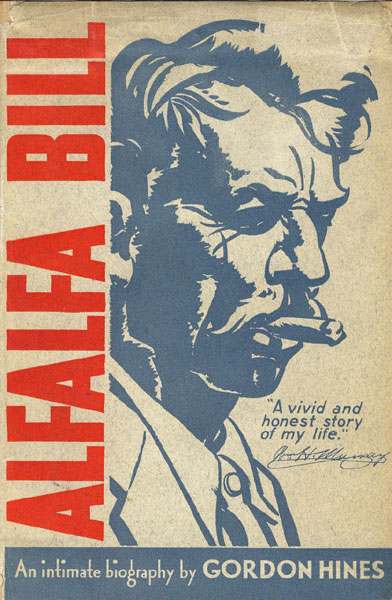 Alfalfa Bill. An Intimate Biography GORDON HINES