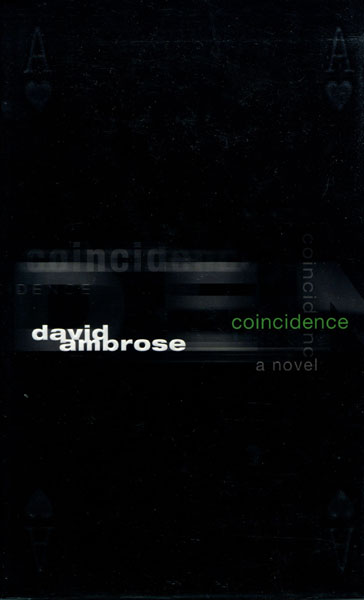 Coincidence. DAVID AMBROSE