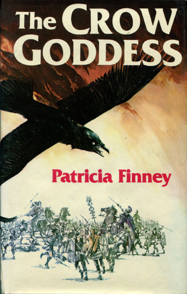 The Crow Goddess. PATRICIA FINNEY