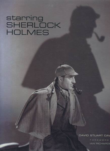 Starring Sherlock Holmes. DAVID STUART DAVIES